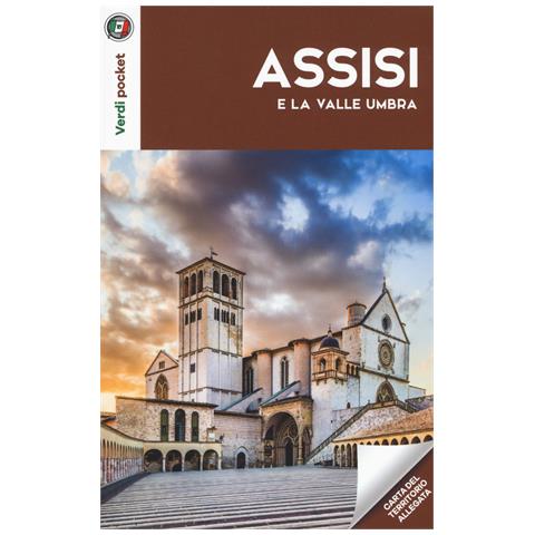 Assisi e la Valle Umbra. Con Carta geografica ripiegata - Foto 1