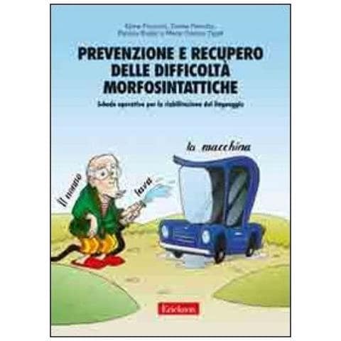 Prevenzione e recupero delle difficoltà morfosintattiche. Schede operative per la riabilitazione del linguaggio - Foto 2