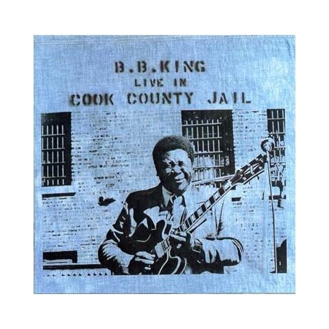 B. B. King - Live In Cook County Jail - Foto 1