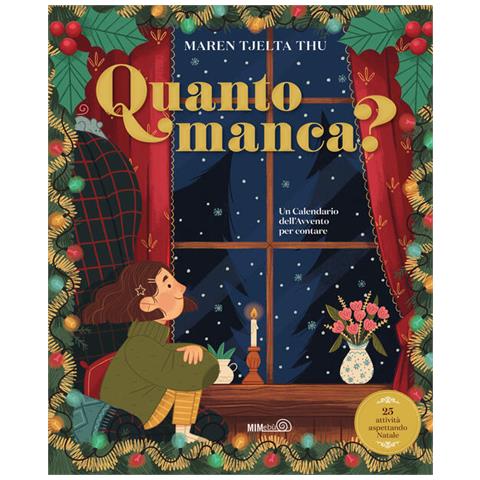 Maren Tjelta Thu - Quanto manca? Un calendario dell'Avvento per contare. Ediz. a colori - Foto 1