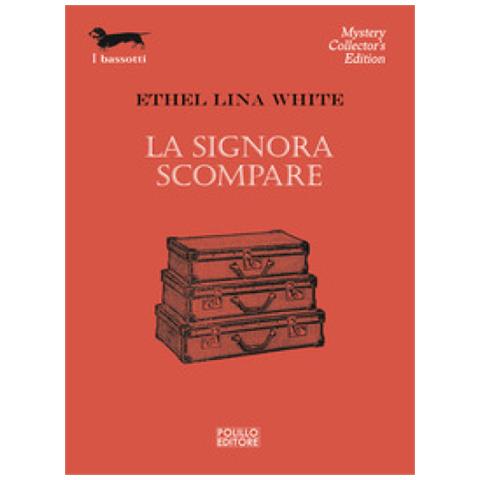 Ethel Lina White - La Signora Scompare - Foto 1