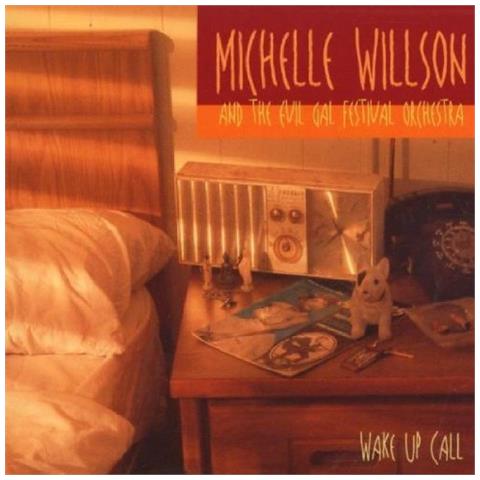 Audio Cd Michelle Willson & The Evil Gal - Wake Up Call - Foto 1