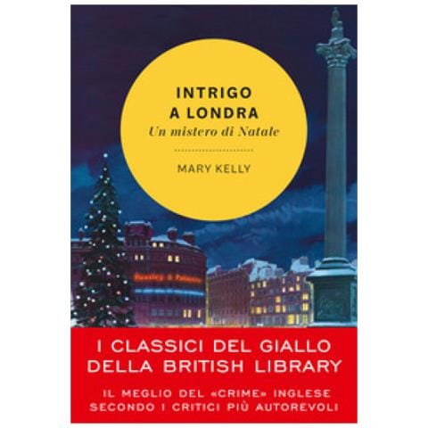 Mary Kelly - Intrigo A Londra. Un Mistero Di Natale - Foto 1