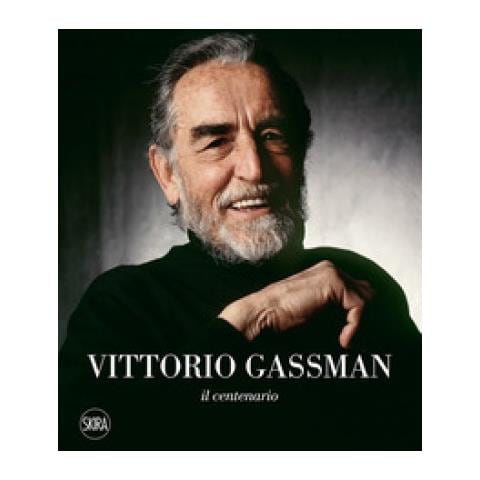 Alessandro Nicosia - Vittorio Gassman. Il centenario - Foto 1