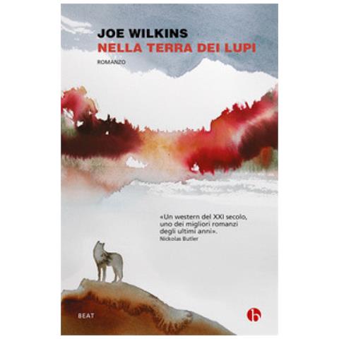 Joe Wilkins - Nella Terra Dei Lupi - Foto 1