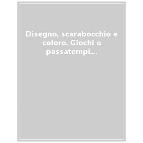 Disegno, Scarabocchio E Coloro. Giochi E Rompicapi. Ediz. Illustrata - Foto 1