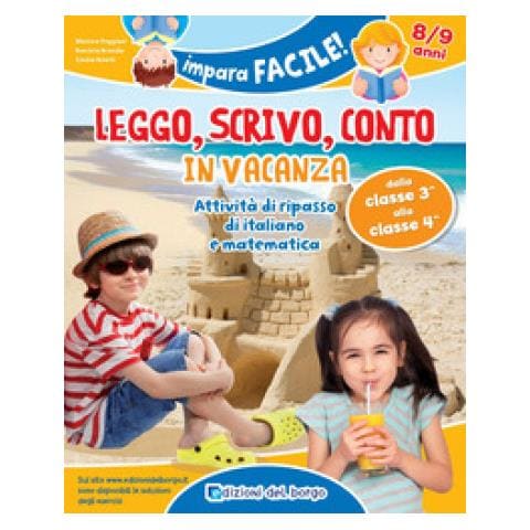 Monica Puggioni - Leggo, scrivo, conto in vacanza. Attività di ripasso di italiano e matematica (8-9 anni). Ediz. a colori - Foto 1