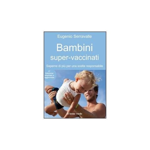 Bambini super-vaccinati. Saperne di più per una scelta responsabile - Foto 1