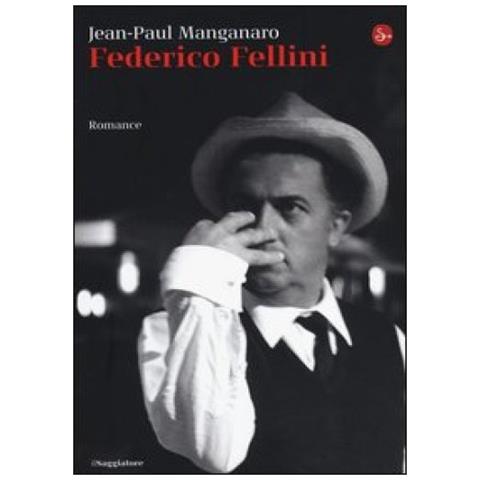 Jean-Paul Manganaro - Federico Fellini - Foto 2