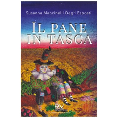 Susanna Mancinelli Degli Esposti - Il Pane In Tasca - Foto 1