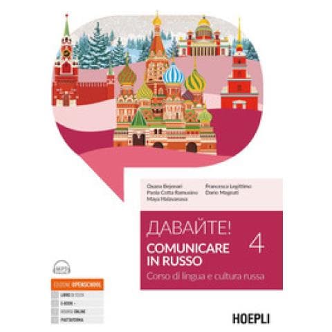 Oxana Bejenari - Davajte! Comunicare in russo. Corso di lingua e cultura russa. Con ebook. Con espansione online. Con File audio online. Vol. 4 - Foto 1