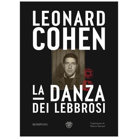 Leonard Cohen - La danza dei lebbrosi - Foto 1