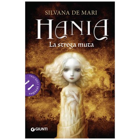 Silvana De Mari - La strega muta. Hania - Foto 1