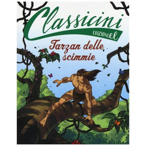 Tommaso Percivale - Tarzan dle scimmie da Edgar Rice Burroughs. Classicini. Ediz. illustrata - Foto 2