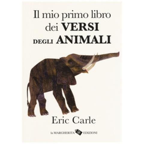 Carle Eric - Il Mio Primo Libro Dei Versi Degli Anima - Foto 1