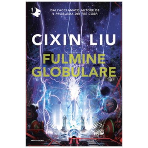 Cixin Liu - Fulmine globulare - Foto 1