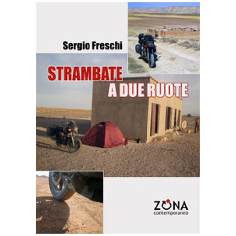 Sergio Freschi - Strambate A Due Ruote - Foto 1