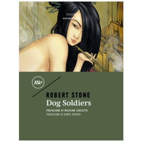 Robert Stone - Dog Soldiers. Ediz. Italiana - Foto 1