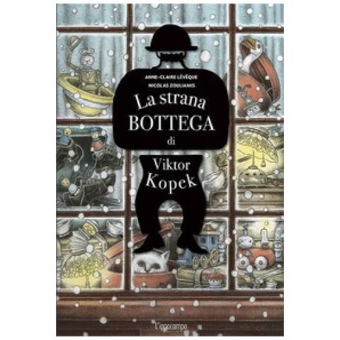 Anne-Claire Lévêque - La strana bottega di Viktor Kopek - Foto 1