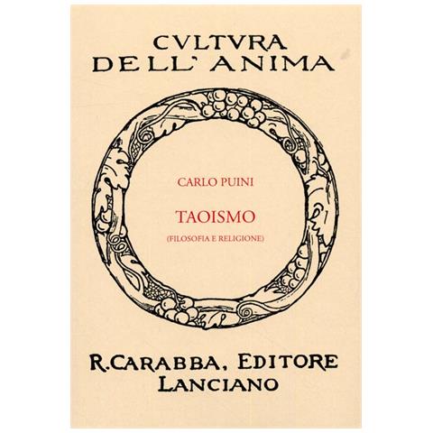 Carlo Puini - Taoismo. Filosofia e religione - Foto 2