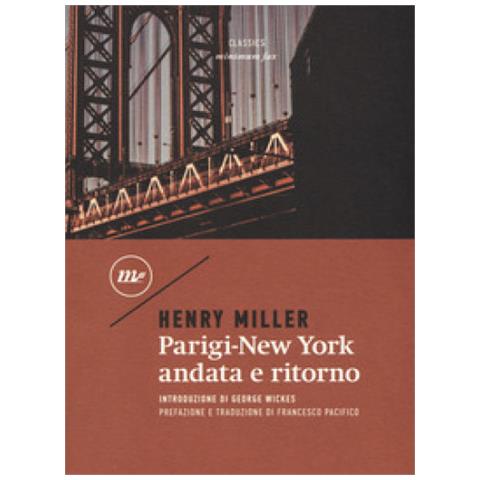 Henry Miller - Parigi-New York andata e ritorno - Foto 1