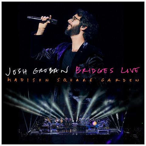 Audio Cd Josh Groban - Bridges Live: Madison Square Garden - Foto 1