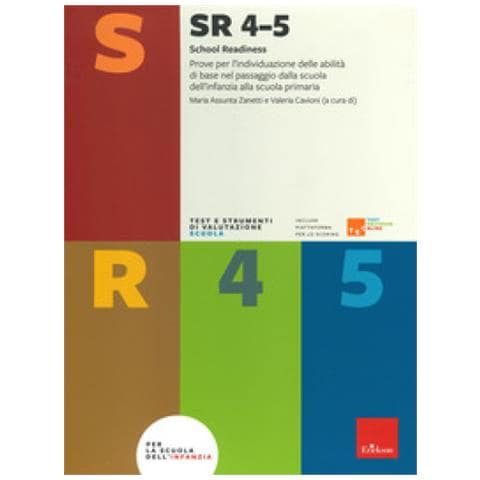 Maria Assunta Zanetti - SR 4-5 (School Readiness). Prove per l'individuazione delle abilità di base nel passaggio dalla scuola dell'infanzia alla scuola primaria - Foto 1