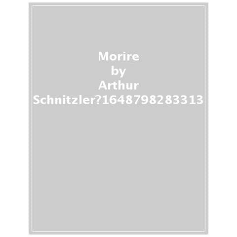 Arthur Schnitzler - Morire - Foto 1