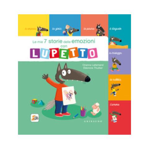 Orianne Lallemand - Le Mie 7 Storie Delle Emozioni Con Lupetto. Amico Lupo. Ediz. A Colori - Foto 1