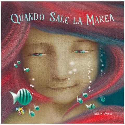 Milena Jahier - Quando Sale La Marea. Ediz. A Colori - Foto 2
