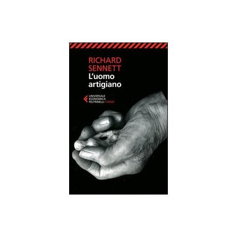 Richard Sennett - L'uomo artigiano - Foto 2