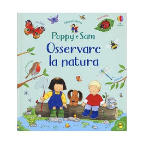 Sam Taplin - Osservare La Natura. Poppy E Sam. Ediz. A Colori - Foto 1