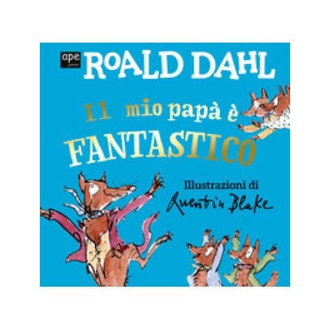 Roald Dahl - Il Mio Papà È Fantastico. Ediz. A Colori - Foto 1