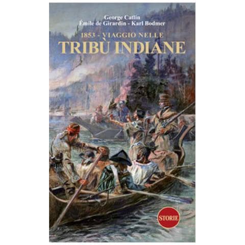 George Catlin - 1853. Viaggio nelle tribù indiane - Foto 1
