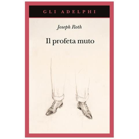 Joseph Roth - Il profeta muto - Foto 1