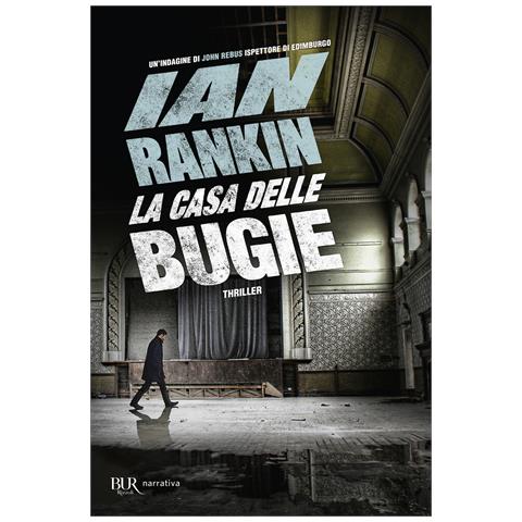 Ian Rankin - La casa delle bugie. Un'indagine di John Rebus - Foto 1