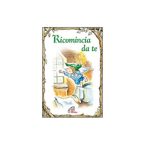 Daniel Grippo - Ricomincia da te. Ediz. illustrata - Foto 1