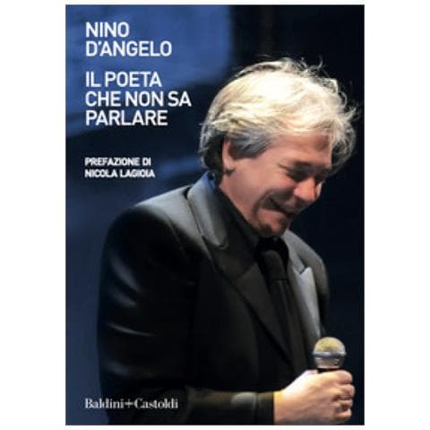Nino D'angelo - Il Poeta Che Non Sa Parlare - Foto 1