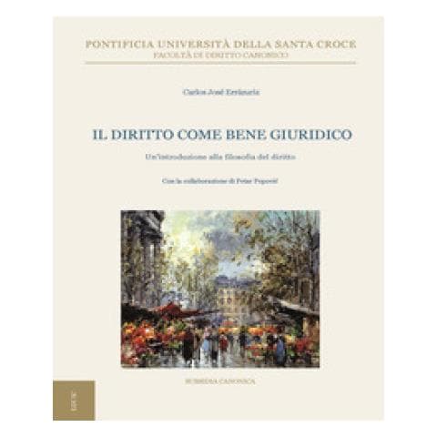 Carlos José Errázuriz - Il diritto come bene giuridico. Un'introduzione sulla filosofia del diritto - Foto 1