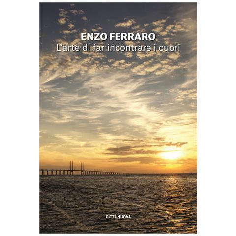Enzo Ferraro - L'arte Di Far Incontrare I Cuori - Foto 2
