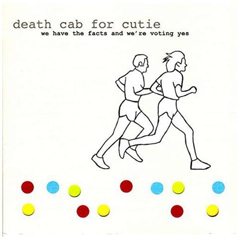 Death Cab For Cutie - We Have The Facts And We're Voting Yes - Foto 1
