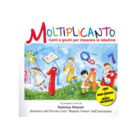 Sabrina Simoni - Moltiplicanto. Canti E Giochi Per Imparare Le Tabelline. Ediz. Illustrata. Con Qr Code Per Ascoltare I Brani - Foto 1