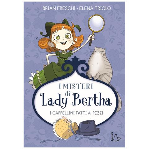 Brian Freschi - I Cappellini Fatti A Pezzi. I Misteri Di Lady Bertha - Foto 2