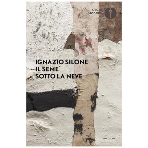 Ignazio Silone - Il seme sotto la neve - Foto 1