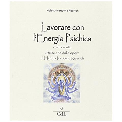 Helena Roerich - Lavorare con l'energia psichica - Foto 1