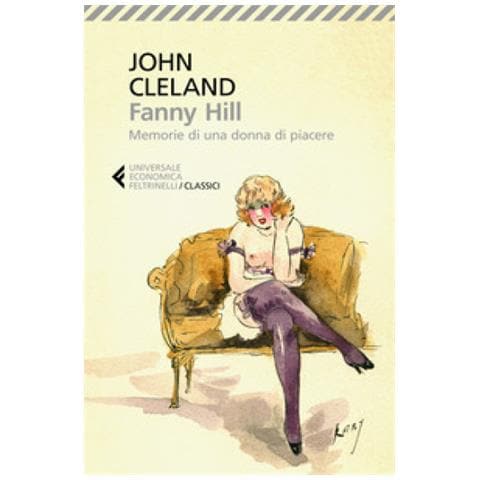 John Cleland - Fanny Hill. Memorie Di Una Donna Di Piacere - Foto 2