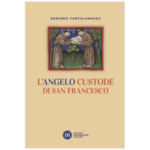 Raniero Cantalamessa - L'angelo Custode Di San Francesco - Foto 1