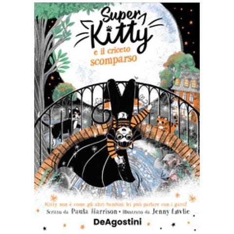 Paula Harrison - Super Kitty E Il Criceto Scomparso - Foto 1