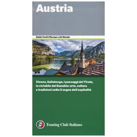Austria. Vienna, Salisburgo, i paesaggi del Tirolo, la ciclabile del Danubio: arte, cultura e tradizioni sotto il segno dell'ospitalità - Foto 1