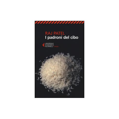 Raj Patel - I padroni del cibo - Foto 1